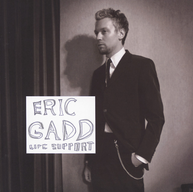 Eric Gadd – Life Support