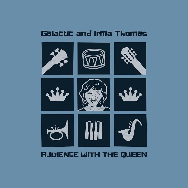 Galactic and Irma Thomas – Audience with the Queen
