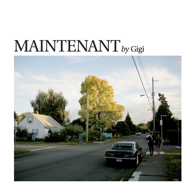 Gigi – Maintenant