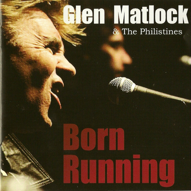 Glen Matlock & The Philistines – Born Running