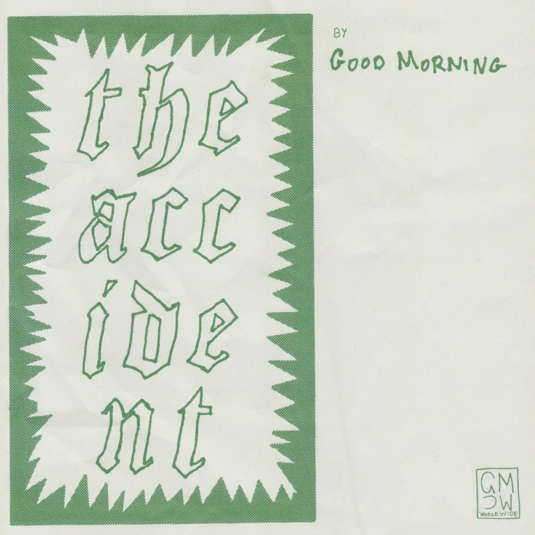 Good Morning – The Accident