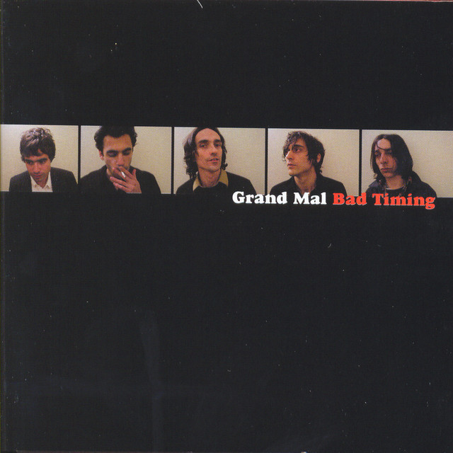 Grand Mal – Bad Timing