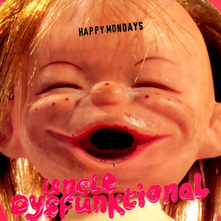 Happy Mondays – Uncle Dysfunctional