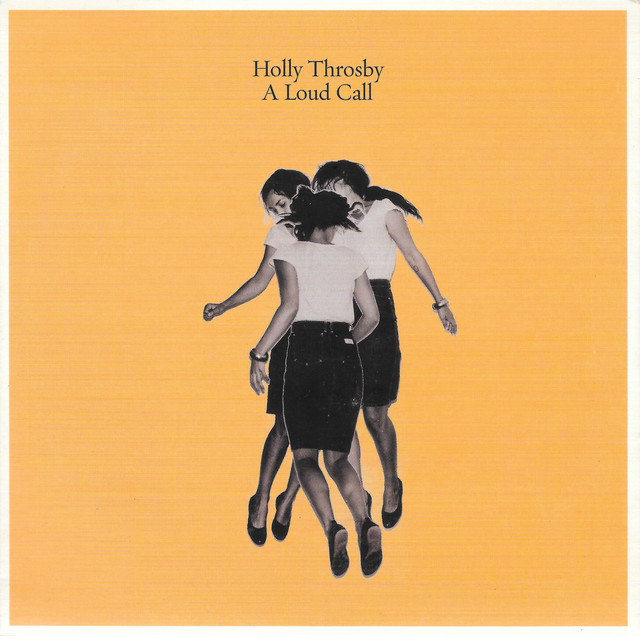 Holly Throsby – A Loud Call