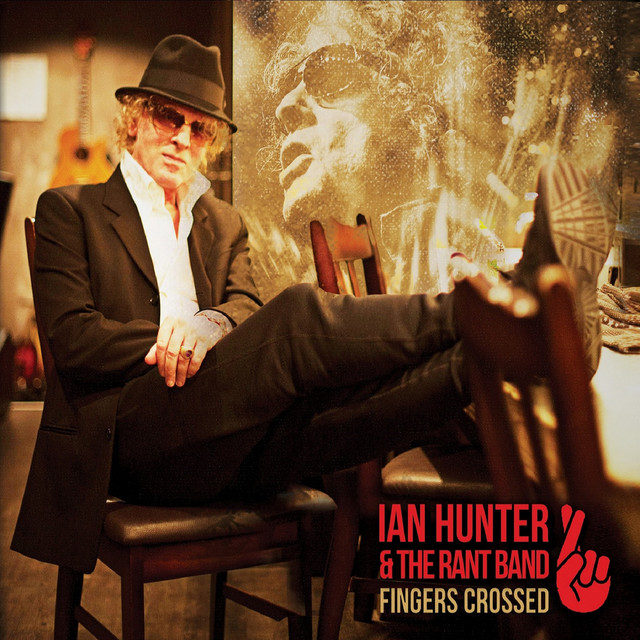 Ian Hunter – Fingers Crossed