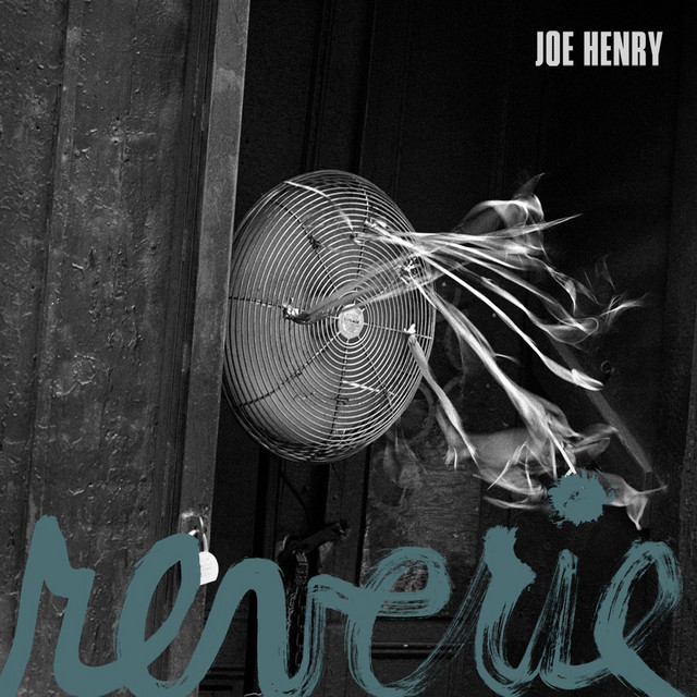 Joe Henry – Reverie
