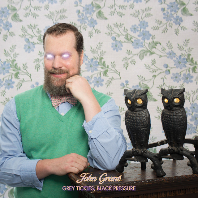 John Grant – Grey Tickles, Black Pressure