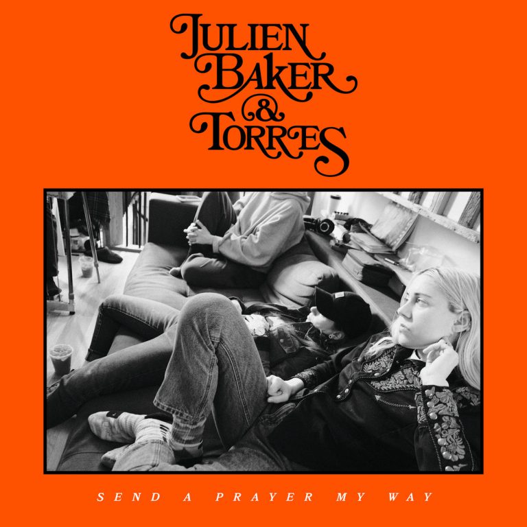 Julien Baker & Torres – Send A Prayer My Way