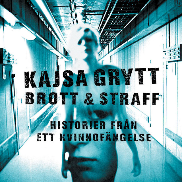 Kajsa Grytt – Brott & straff