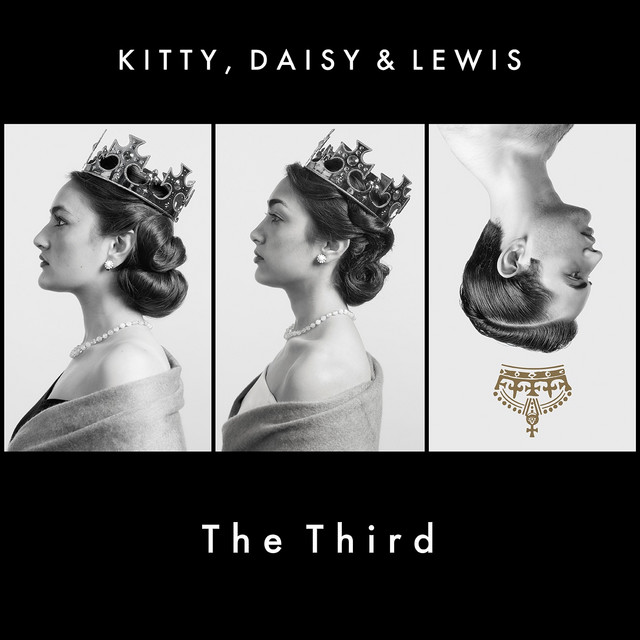 Kitty, Daisy & Lewis – The Third