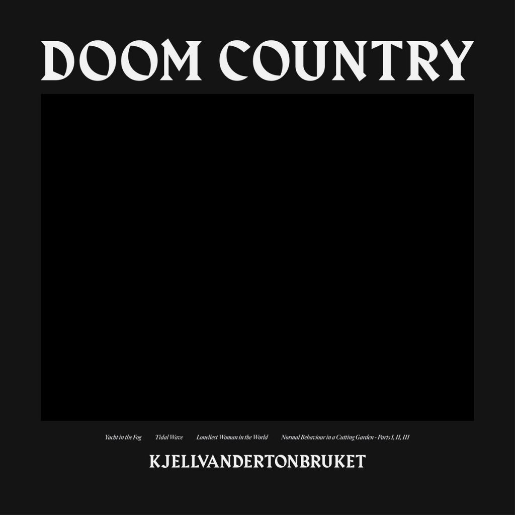 Kjellvandertonbruket – Doom Country