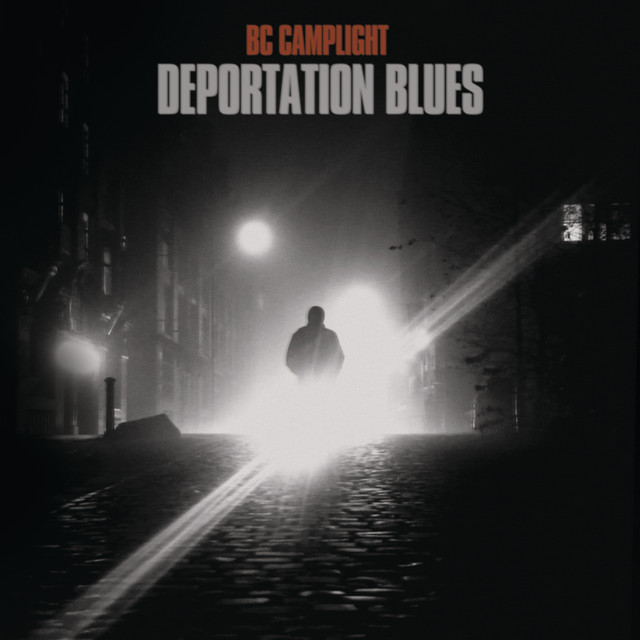 B.C. Camplight – Deportation Blues