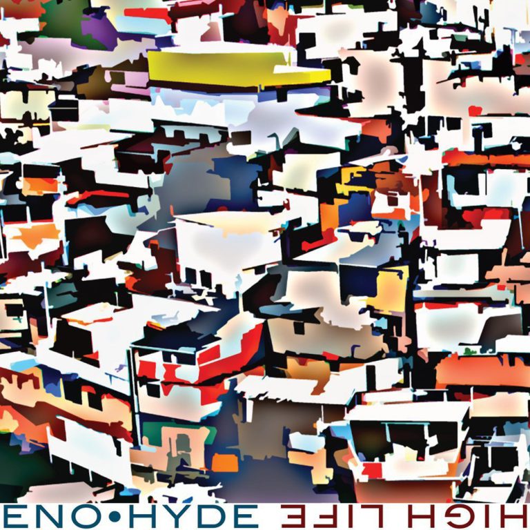 Eno * Hyde- High Life