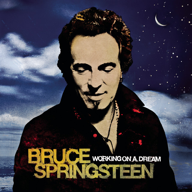 Bruce Springsteen – Working on A Dream