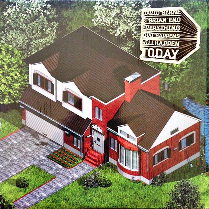 David Byrne & Brian Eno – Everything That Happens Will Happen Today