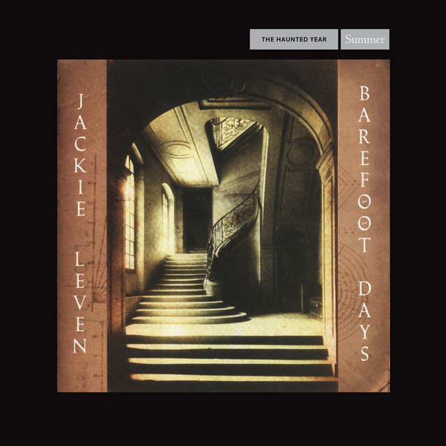 Jackie Leven – The Haunted Year; The Barefoot Days