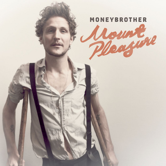 Moneybrother – Mount Pleasure