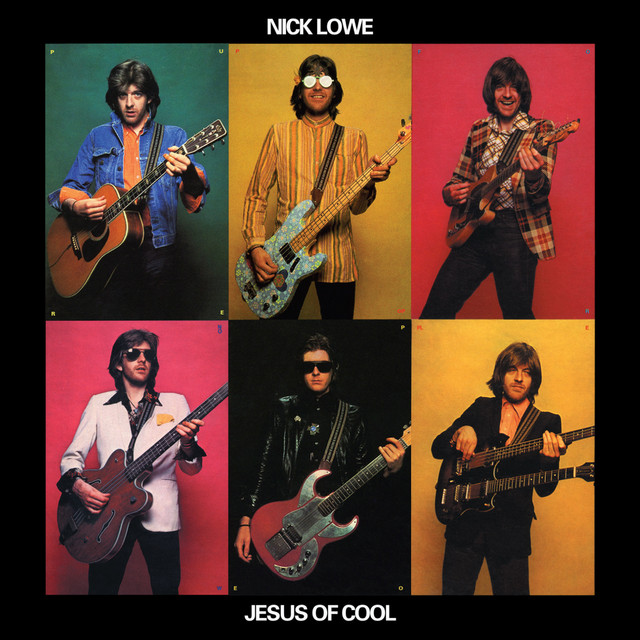 Nick Lowe – Jesus of Cool (Deluxe Edition)