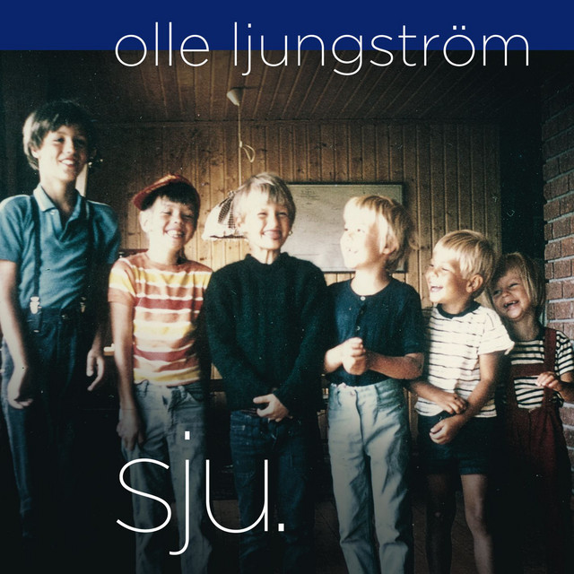 Olle Ljungström – Sju