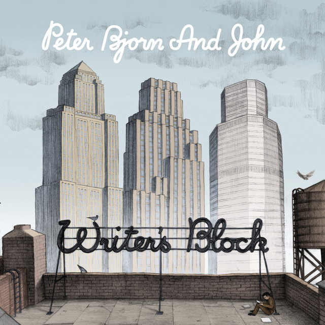 Peter Bjorn and John- Writer’s Block