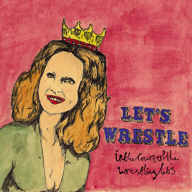 Let’s Wrestle – In the Court of the Wrestle Lets