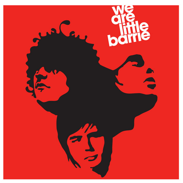 Little Barrie – We Are Little Barrie