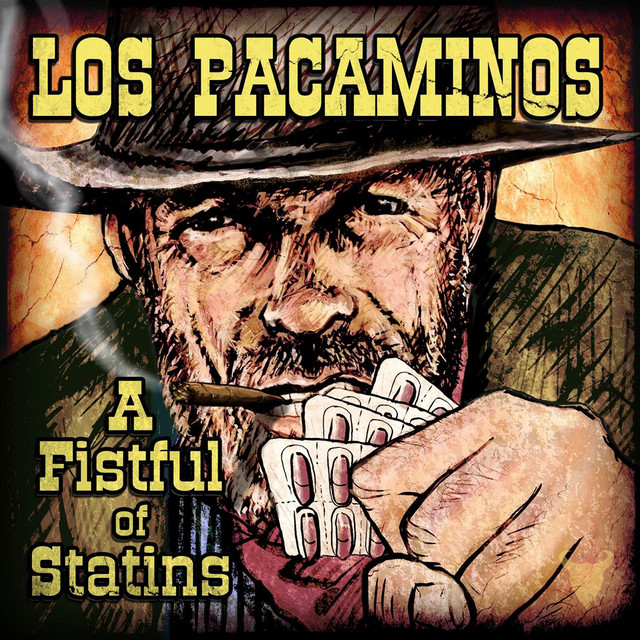 Los Pacaminos – A Fistful of Statins