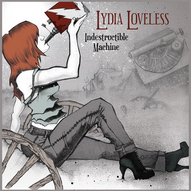 Lydia Loveless – Indestructible Machine