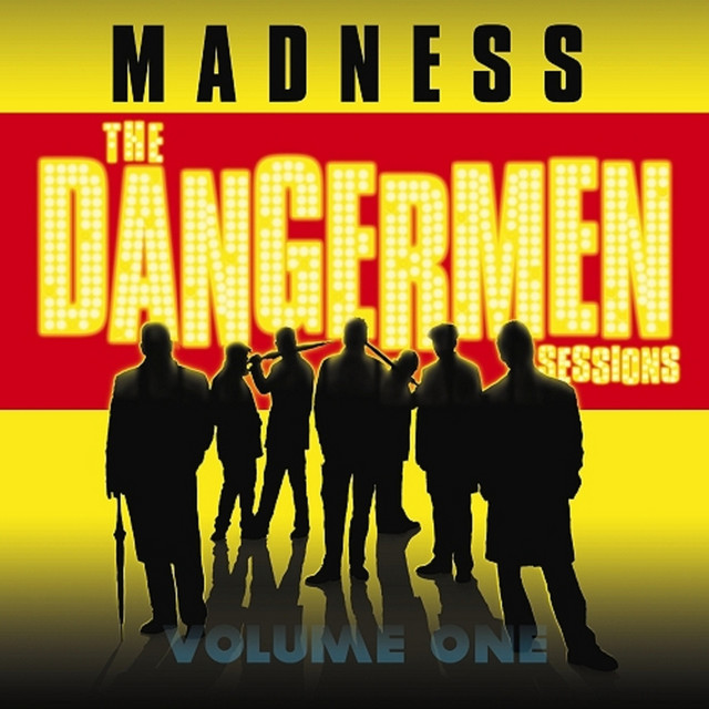 Madness – The Dangermen Sessions (Volume One)