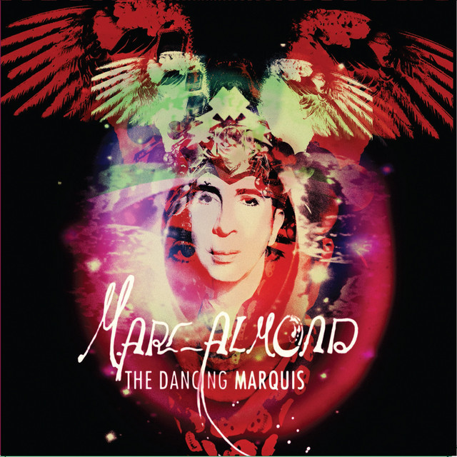 Marc Almond – The Dancing Marquis