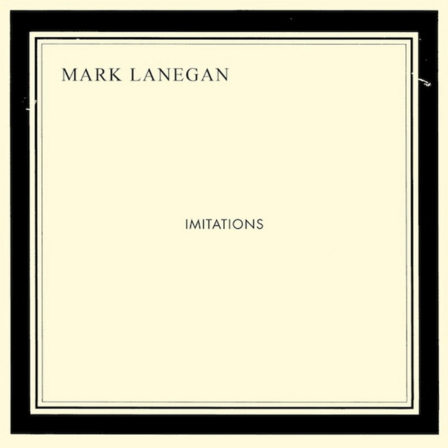 Mark Lanegan – Imitations