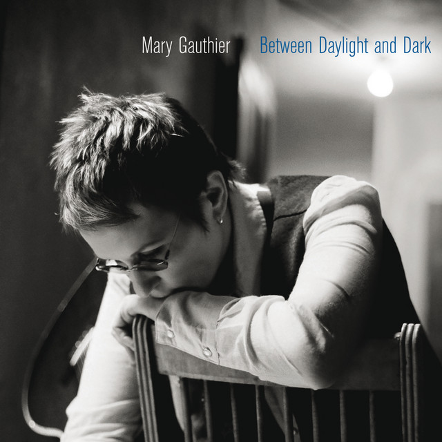 Mary Gauthier – Between Daylight and Dark