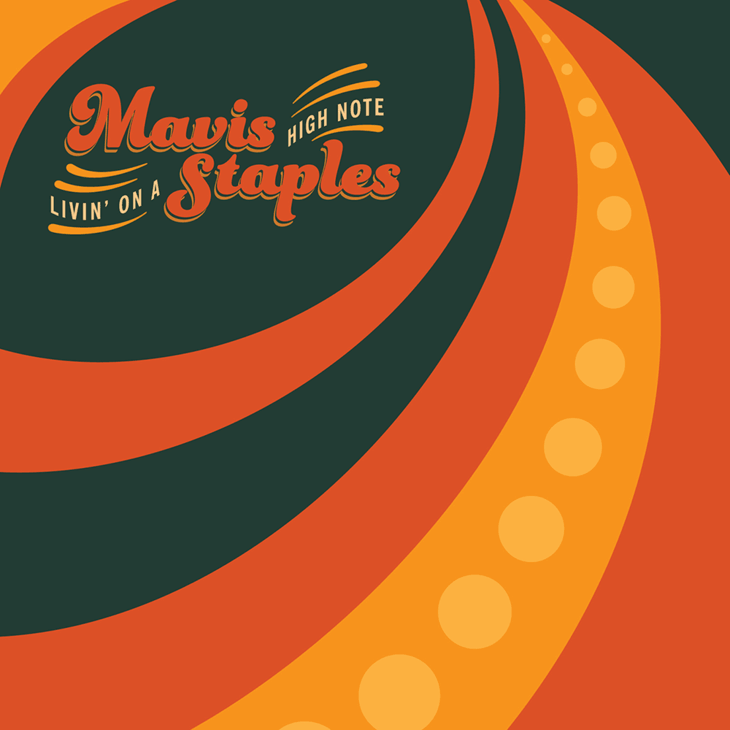 Mavis Staples – Livin’ On A High Note