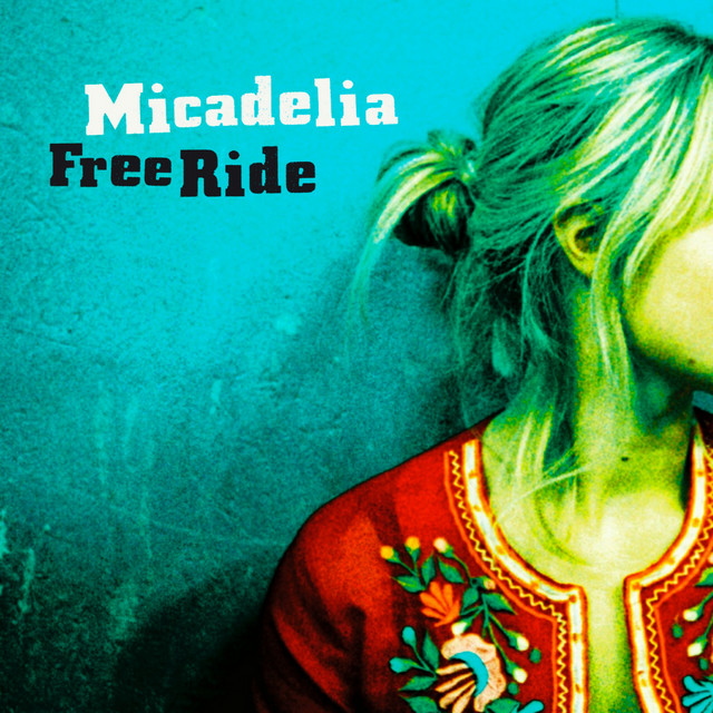 Micadelia – Free Ride