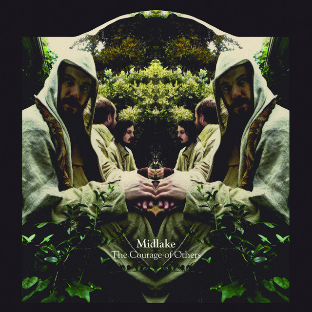 Midlake – The Courage of Others