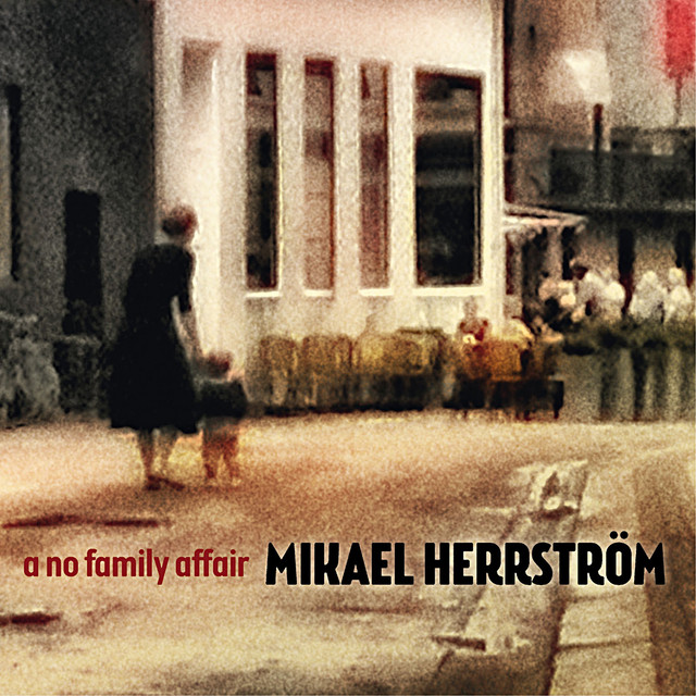 Mikael Herrström – A No Family Affair