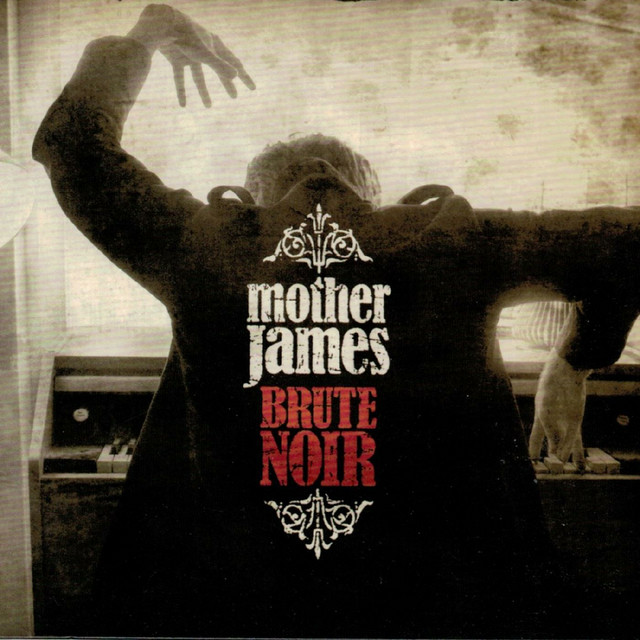 Mother James – Brute Noir