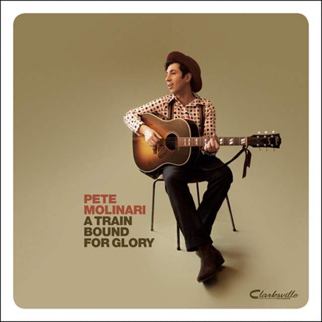 Pete Molinari – A Train Bound for Glory