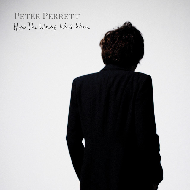 Peter Perrett – How the West Was Won