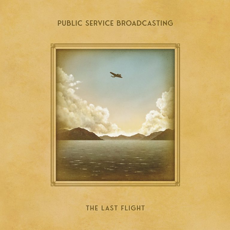 Public Service Broadcasting – The Last Flight