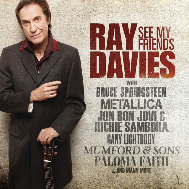 Ray Davies – See My Friends
