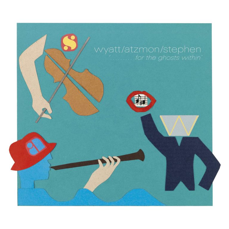 Robert Wyatt, Gilad Atzmon, Ros Stephen – For the Ghosts Within