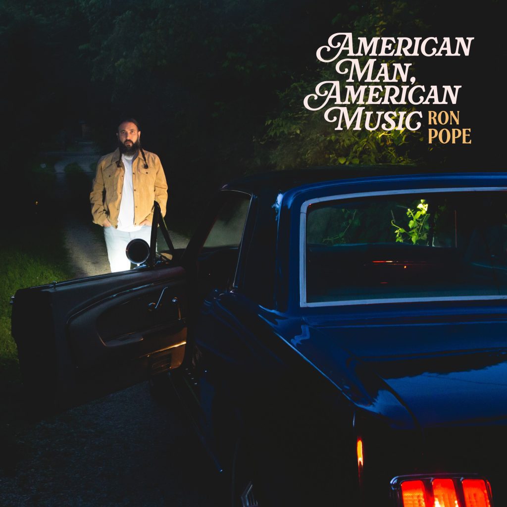 Ron Pope – American Man, American Music
