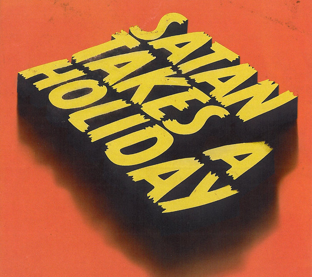 Satan Takes A Holiday – Satan Takes A Holiday