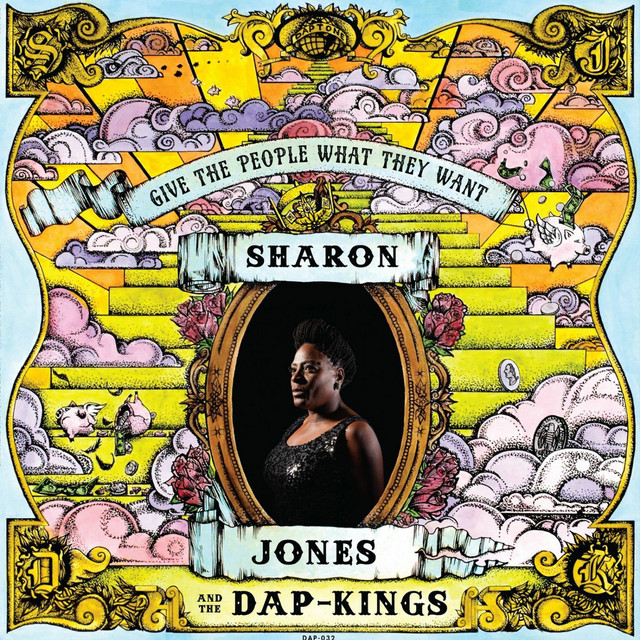 Sharon Jones & The Dap-Kings – Give the People What They Want