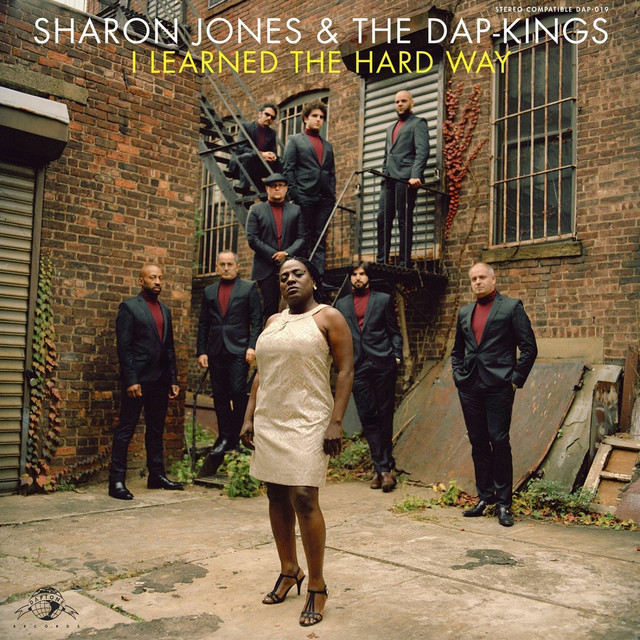 Sharon Jones & The Dap-Kings – I Learned the Hard Way