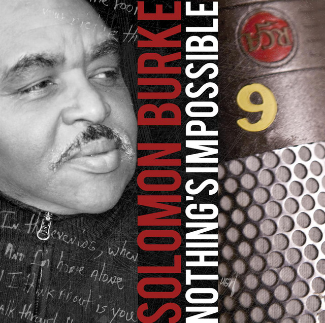 Solomon Burke – Nothing’s Impossible