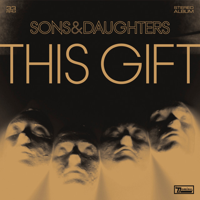 Sons & Daughters – This Gift