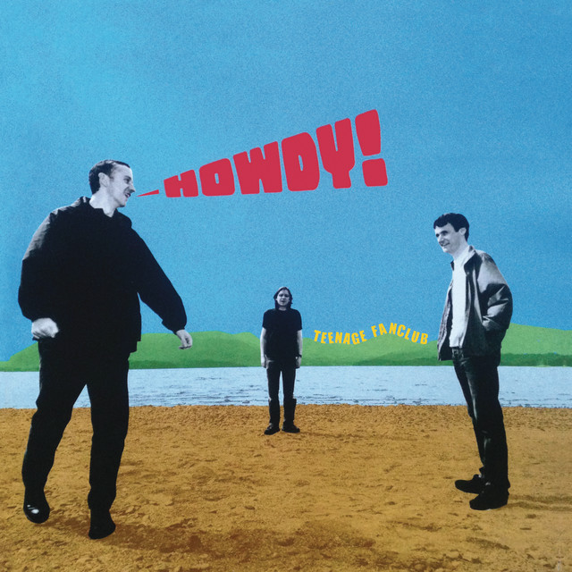Teenage Fanclub – Howdy!