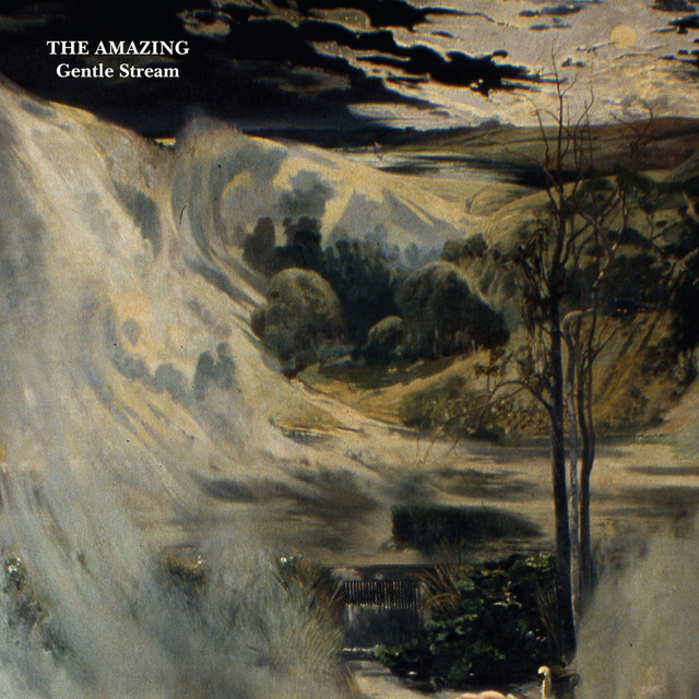 The Amazing – Gentle Stream